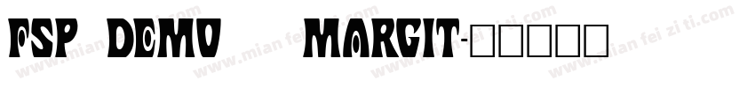 FSP DEMO   Margit字体转换